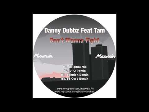 Danny Dubbz ft Tam - Don't Wanna Fight (Solution Dub Mix)