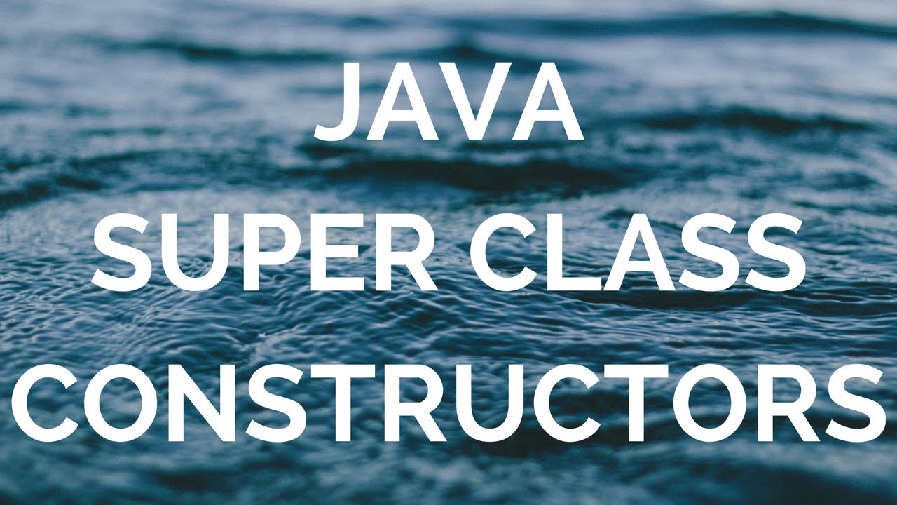 java super class constructor (manohar academy)