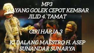 Download lagu Mp3. CEPOT KEMBAR Jilid 4. WAYANG GOLEK GIRI HARJA III. H ASEP SUNANDAR SUNARYA. mp3