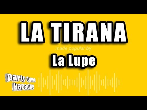 La Lupe - La Tirana (Versión Karaoke)