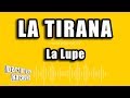 La Lupe - La Tirana (Versión Karaoke)