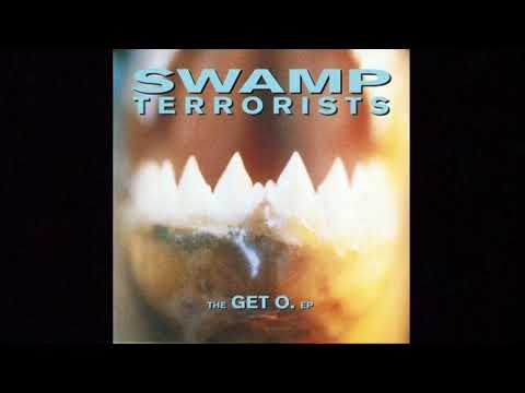 Swamp Terrorists - The Get O. (1994) full EP