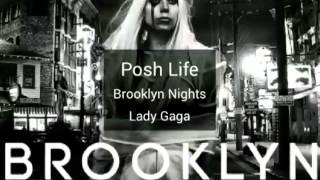 Lady Gaga - Posh Life