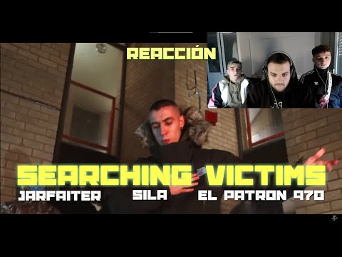 (REACCIÓN) Jarfaiter · Sila · El Patron 970 - SEARCHING VICTIMS -  Prod. Moody (PERRERA URBANA)