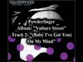 Powderfinger - (Baby I've Got You) On My Mind