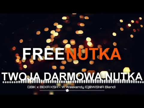 QBIK x BEKA KSH - W Weekendy (Dj@WiSNIA Blend)
