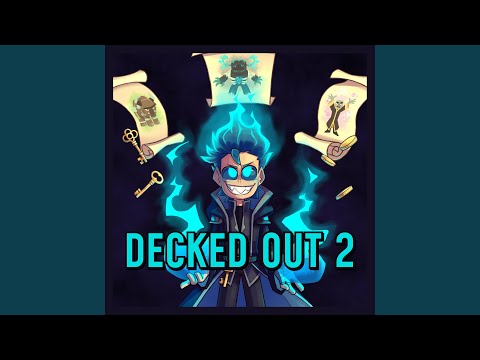 Decked Out 2 (Mercy of The Cards)