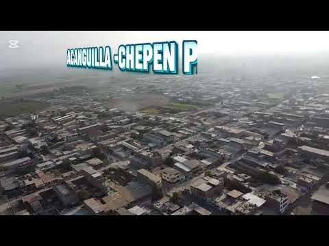 #Pacanguilla-Chepen la #Libertad