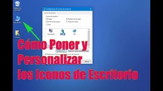 Cómo poner y personalizar los iconos de escritorio en Windows 10, 8, y 7