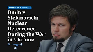 Dmitry Stefanovich: Nuclear deterrence during the war in Ukraine