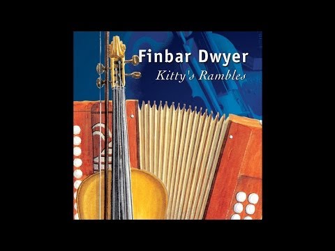 Finbar Dwyer - Paddy Ryan's Dream / Farewell to Cailroe [Audio Stream]
