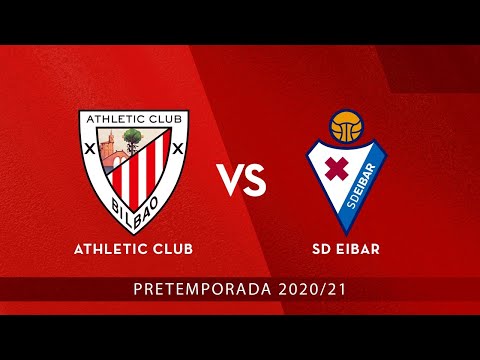 Imagen de portada del video 🔴 LIVE – Athletic Club vs SD Eibar ⚽ Pretemporada 2020/21