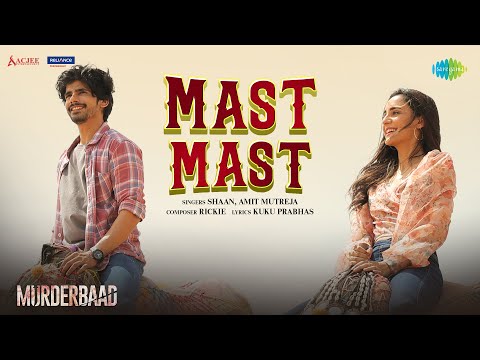 Mast Mast Lyrics – Shaan x Amit Mutreja