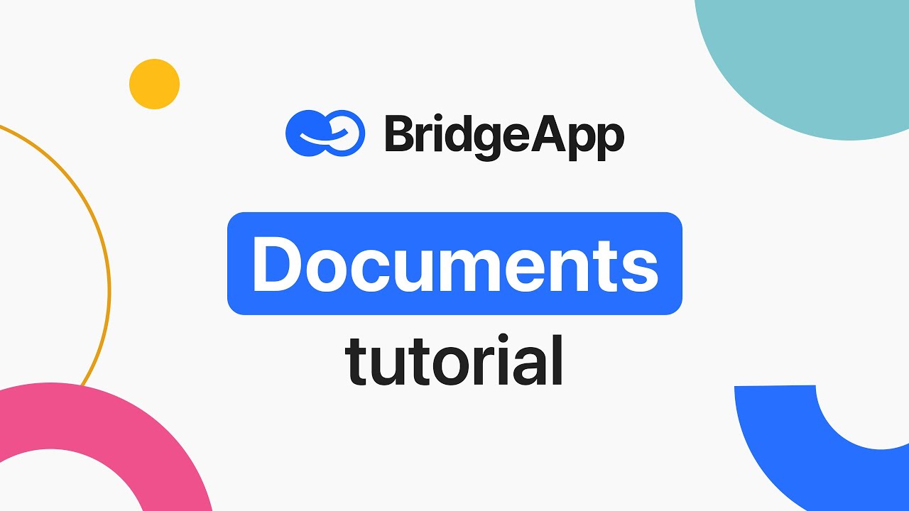 BridgeApp Documents Tutorial. Real-Time Collaboration, Formatting & AI Knowledge