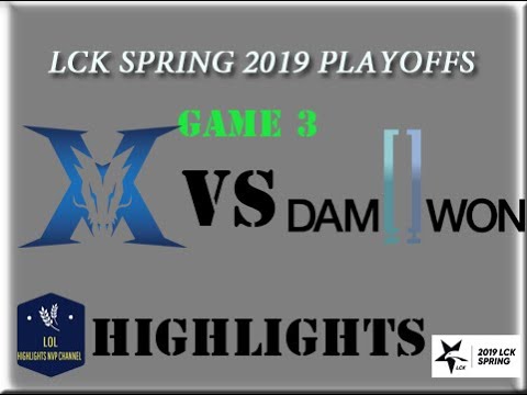 KZ vs  DWG Highlights Game 3 LCK Spring 2019 Playoffs Round 2 |  KingZone DragonX vs Damwon Gaming