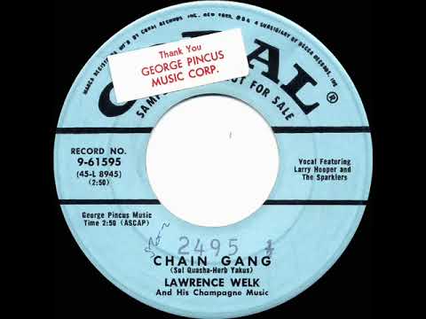 1956 Lawrence Welk - Chain Gang (Larry Hooper, vocal)