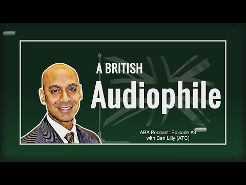 ABA Podcast: Episode #3 - loudspeaker design with Ben Lilly (ATC)