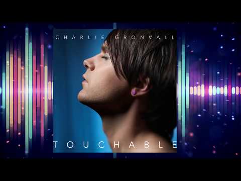 Touchable - Charlie Grönvall