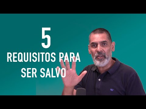 5 Requisitos para ser Salvos
