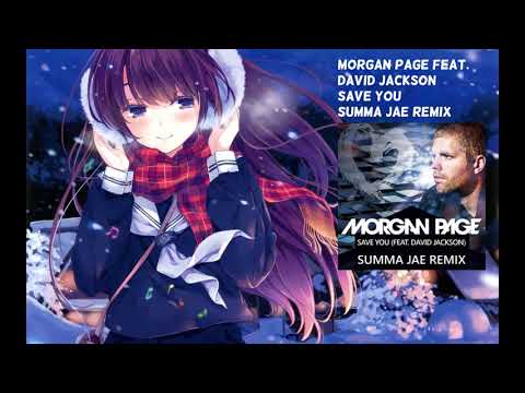 Morgan Page feat. David Jackson - Save You (Summa Jae Remix)