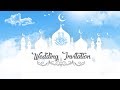 Allah Tere Naam Se Hum Ek Sath Hue - Islamic Muslim Wedding Video Invitation