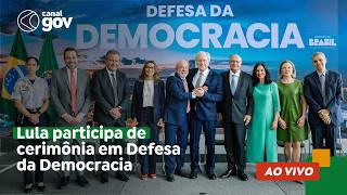 🔴 Lula participa de cerimônia em Defesa da Democracia