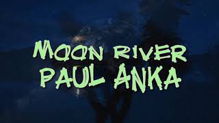 Moon River - Paul Anka KOK