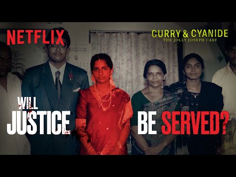 Will The Search For Justice Lead To Peace? | Curry & Cyanide: The Jolly Joseph Case — Curry & Cyanide: The Jolly Joseph Case