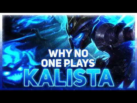 Why NO ONE Plays: Kalista | League of Legends