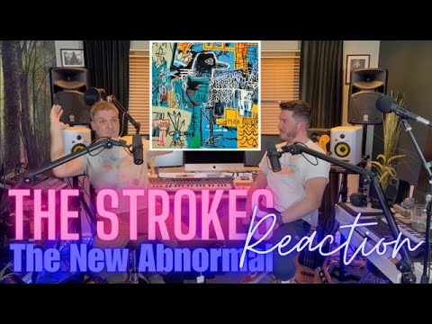 Dad Reacts to The Strokes - The New Abnormal - Reaction 🔥
