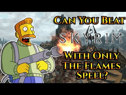 Can You Beat Skyrim With Only The Flames Spell?