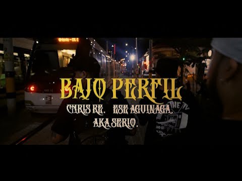 BAJO PERFIL - CHRIS RE X ESE AGUINAGA & AKA SERIO (VIDEOCLIP OFICIAL)