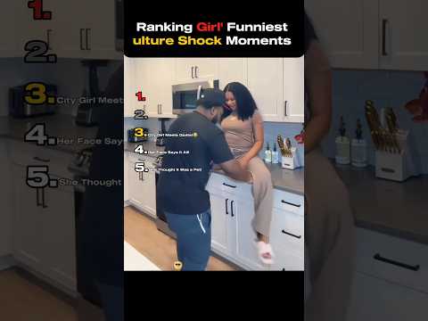 Ranking Girl' Funniest ulture Shock Moments #girlfriend #tiktok #moments #rinking