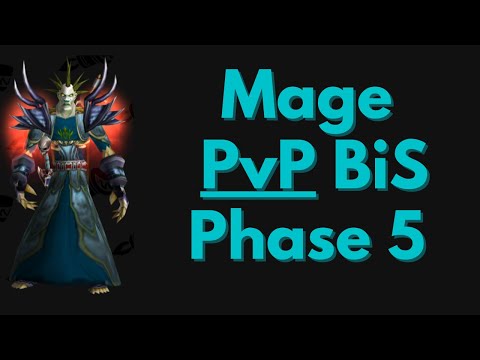 Mage Phase 5 BiS for PvP