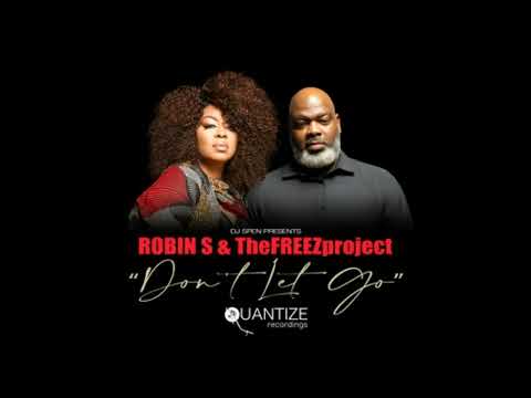 Robin S, TheFREEZproject, Emmaculate - Don't Let Go (DJ Emmaculate Synthesized House Mix)