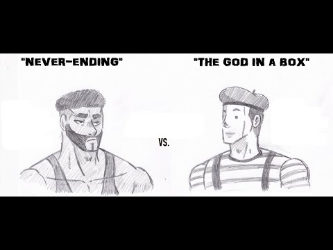 Convict Colosseum Never-Ending vs. The God in a Box
