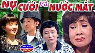 Nụ Cười Và Nước Mắt - Minh Vương, Lệ Thủy, Kim Tử Long, Thanh Ngân, Hồng Nga, Thanh Hằng, Kim Phương, Thanh Hồng, Tú Chi