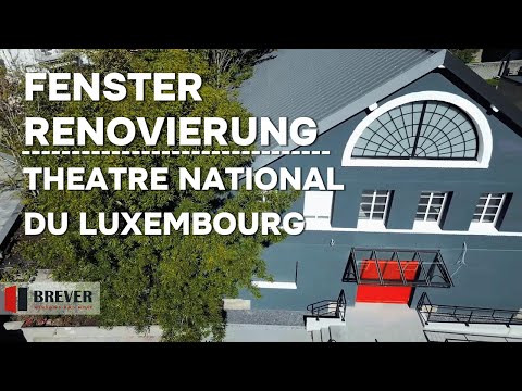 BREVER - Renovierung / Rénovation "Théâtre National du Luxembourg"