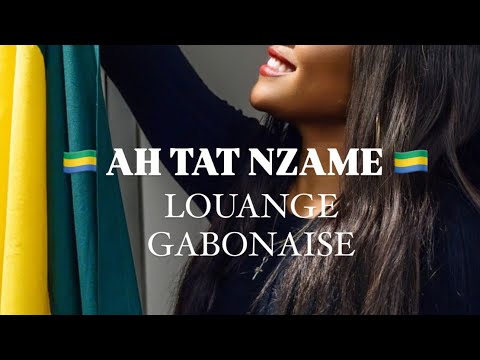 AH TAT NZAME - Louange Gabonaise 🇬🇦 Paroles en Fang et Français