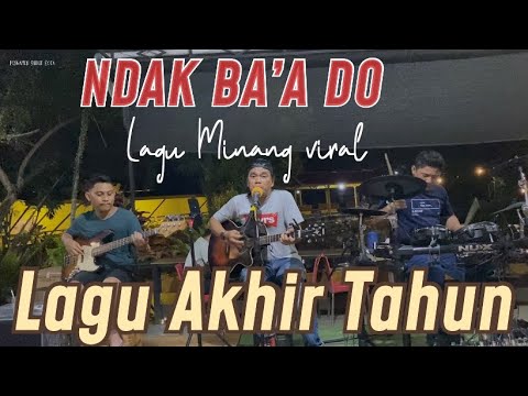 Lagu Minang Akhir tahun 2023 - NDAK BA’A DO - Pengamen Sudut Kota