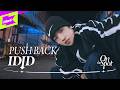 IDID 아이딧 PUSH BACK On The Spot 온더스팟