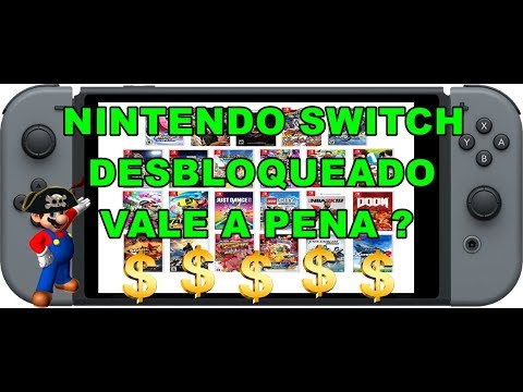 NINTENDO SWITCH DESBLOQUEADO - VALE A PENA ? Video