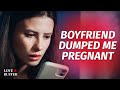 Boyfriend Dumped Me Pregnant LoveBuster