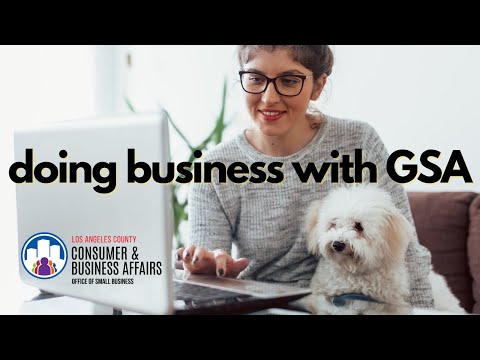 Doing Business with GSA, from the LA County Office of Small Business