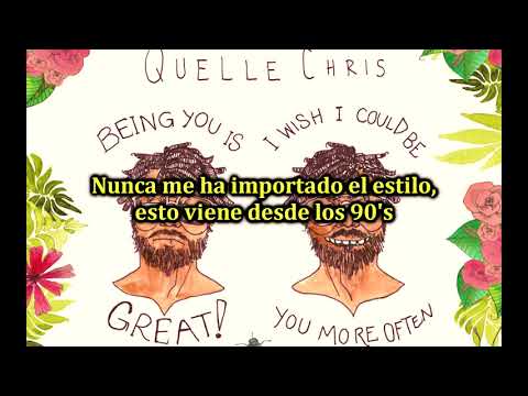 Quelle Chris - BS Vibes (Subtitulado Español)