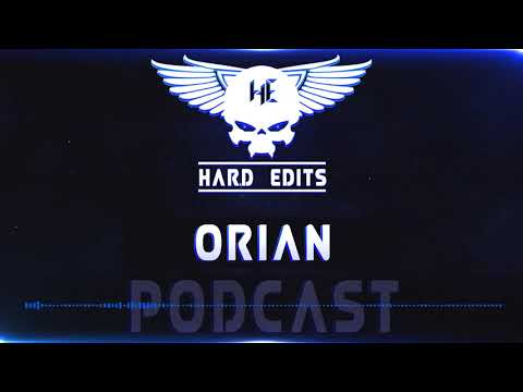 Hard Edits Podcast Episode 9 ( September) - Orian