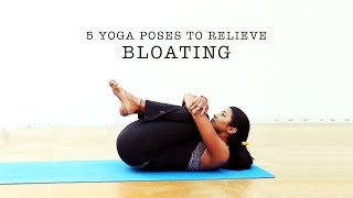 5 Yoga poses to relieve Bloating