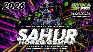 Download lagu DJ SAHUR 2026 X SIRINE IMSAK X MELODY DRACIN FULL BASS HOREG CEK SOUND ON THE ROAD RAMADAN SYIKA PRO mp3