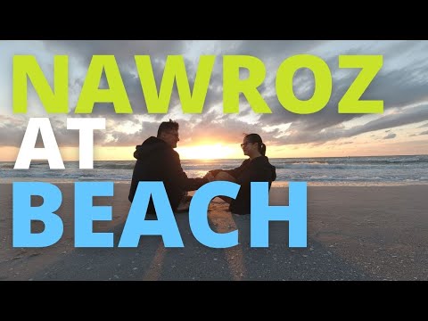 OUR NAWROZ AT THE BEACH