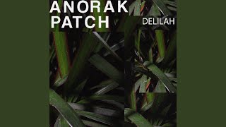 Anorak Patch - Delilah video